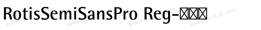 RotisSemiSansPro Reg字体转换